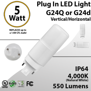 Plug In LED light G24Q or G24D 5W 550Lm 4000K IP64 UL. Direct Line (Remove Ballast)